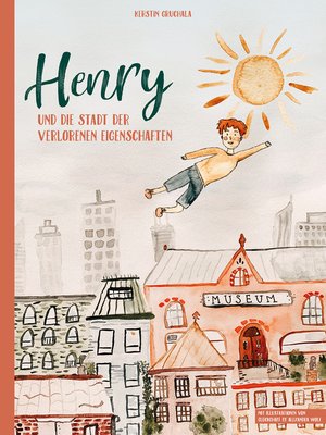 cover image of Henry und die Stadt der verlorenen Eigenschaften